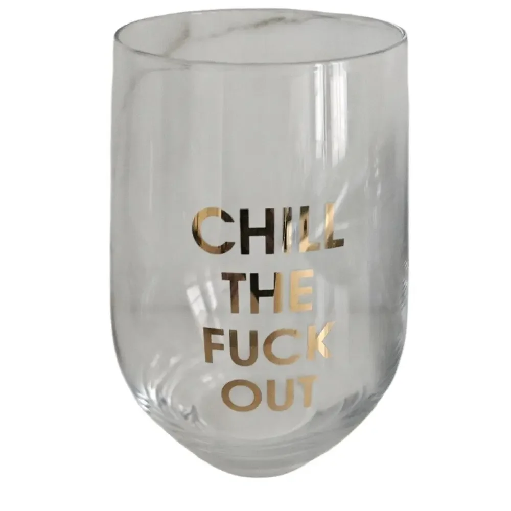 Funny Stemless Wine Glass Chill the F Out Gold Foil Novelty